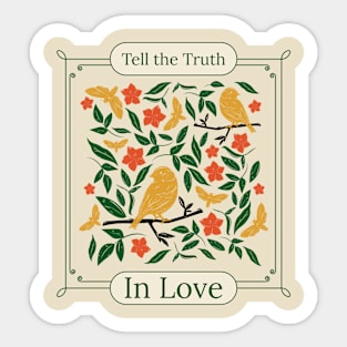 Tell the Truth in Love Sticker